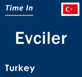 Current local time in Evciler, Turkey