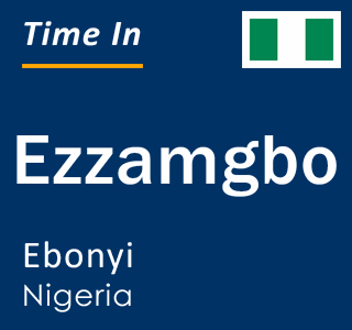 Current local time in Ezzamgbo, Ebonyi, Nigeria