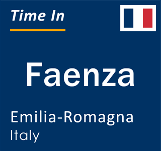 Current local time in Faenza, Emilia-Romagna, Italy