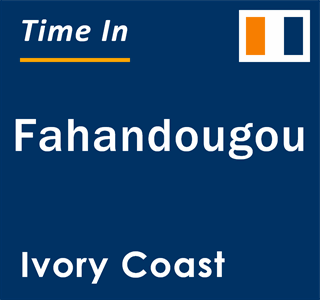 Current local time in Fahandougou, Ivory Coast