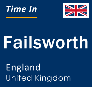 Current local time in Failsworth, England, United Kingdom