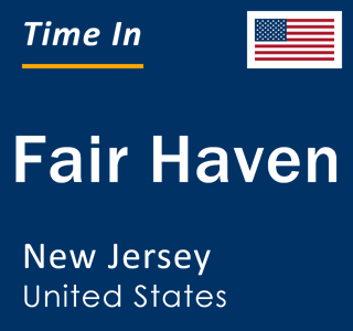 Current local time in Fair Haven, New Jersey, United States