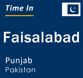 Current local time in Faisalabad, Punjab, Pakistan