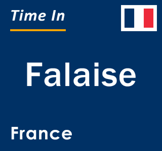 Current local time in Falaise, France