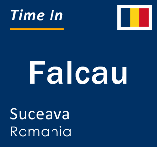 Current local time in Falcau, Suceava, Romania