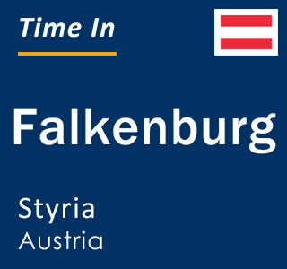 Current local time in Falkenburg, Styria, Austria