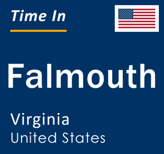 Current local time in Falmouth, Virginia, United States