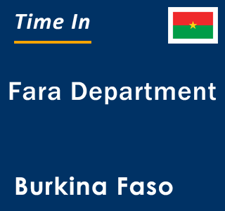 Current local time in Fara Department, Burkina Faso