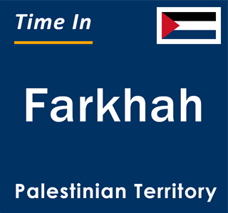 Current local time in Farkhah, Palestinian Territory