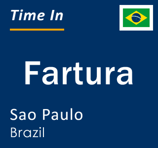 Current local time in Fartura, Sao Paulo, Brazil