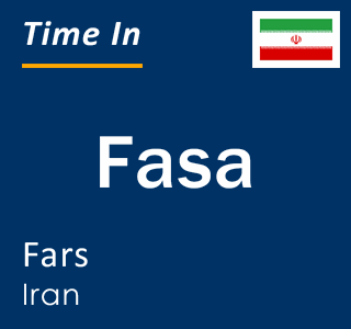 Current local time in Fasa, Fars, Iran