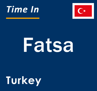 Current local time in Fatsa, Turkey