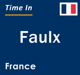 Current local time in Faulx, France