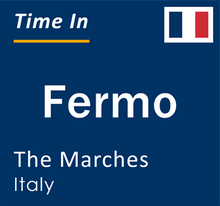 Current local time in Fermo, The Marches, Italy