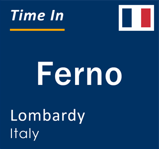 Current local time in Ferno, Lombardy, Italy