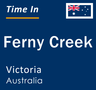 Current local time in Ferny Creek, Victoria, Australia