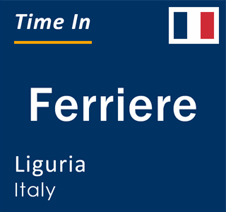 Current local time in Ferriere, Liguria, Italy