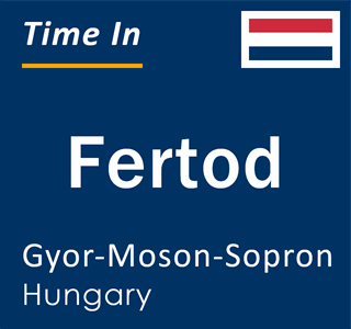 Current local time in Fertod, Gyor-Moson-Sopron, Hungary