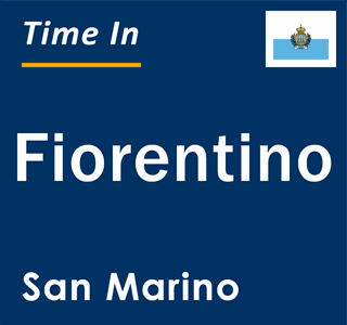 Current local time in Fiorentino, San Marino