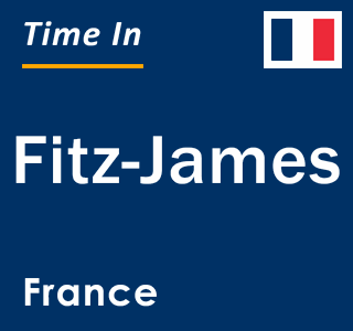 Current local time in Fitz-James, France