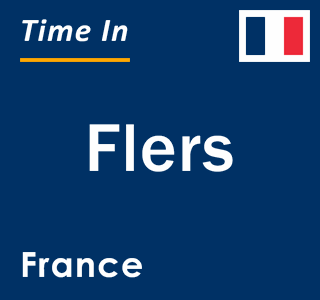 Current local time in Flers, France