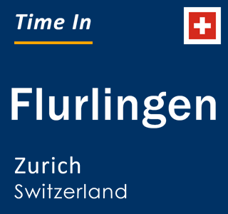 Current local time in Flurlingen, Zurich, Switzerland