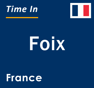 Current local time in Foix, France