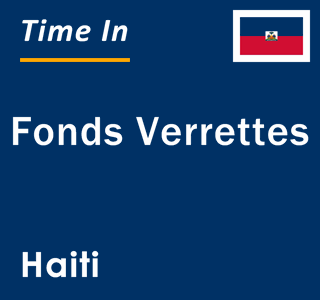 Current local time in Fonds Verrettes, Haiti