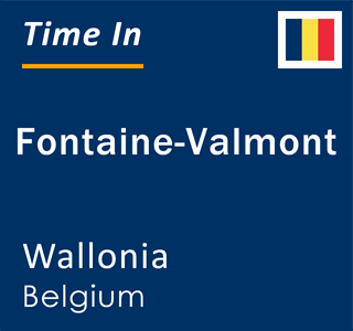 Current local time in Fontaine-Valmont, Wallonia, Belgium