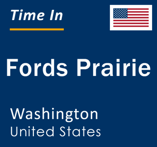 Current local time in Fords Prairie, Washington, United States