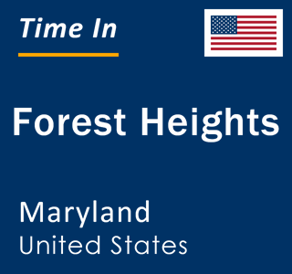 Current local time in Forest Heights, Maryland, United States