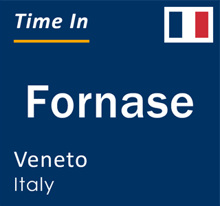 Current local time in Fornase, Veneto, Italy