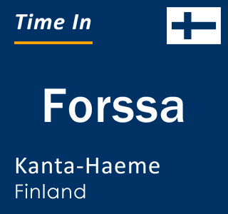 Current local time in Forssa, Kanta-Haeme, Finland