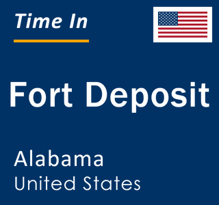 Current local time in Fort Deposit, Alabama, United States