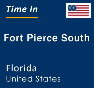 Current local time in Fort Pierce South, Florida, United States