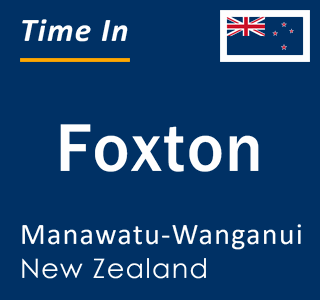 Current local time in Foxton, Manawatu-Wanganui, New Zealand