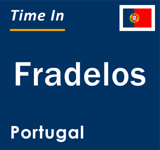 Current local time in Fradelos, Portugal