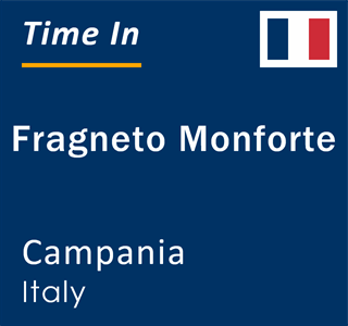 Current local time in Fragneto Monforte, Campania, Italy