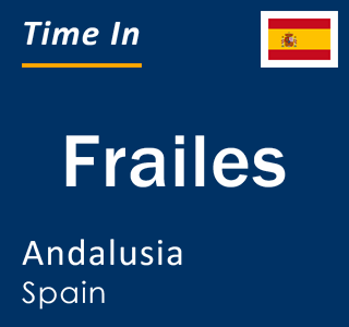 Current local time in Frailes, Andalusia, Spain