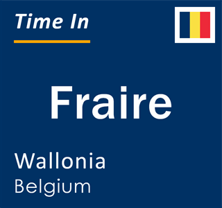 Current local time in Fraire, Wallonia, Belgium