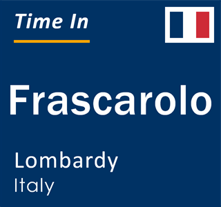 Current local time in Frascarolo, Lombardy, Italy