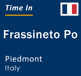 Current local time in Frassineto Po, Piedmont, Italy