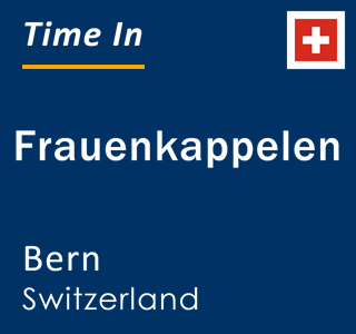 Current local time in Frauenkappelen, Bern, Switzerland