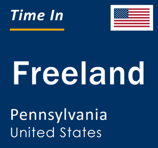 Current local time in Freeland, Pennsylvania, United States