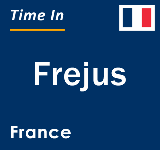 Current local time in Frejus, France