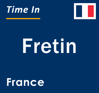 Current local time in Fretin, France