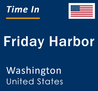 Current local time in Friday Harbor, Washington, United States