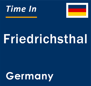 Current local time in Friedrichsthal, Germany