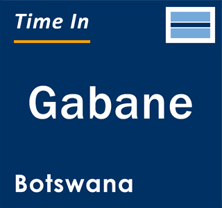 Current local time in Gabane, Botswana