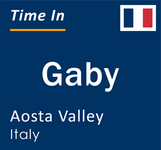 Current local time in Gaby, Aosta Valley, Italy